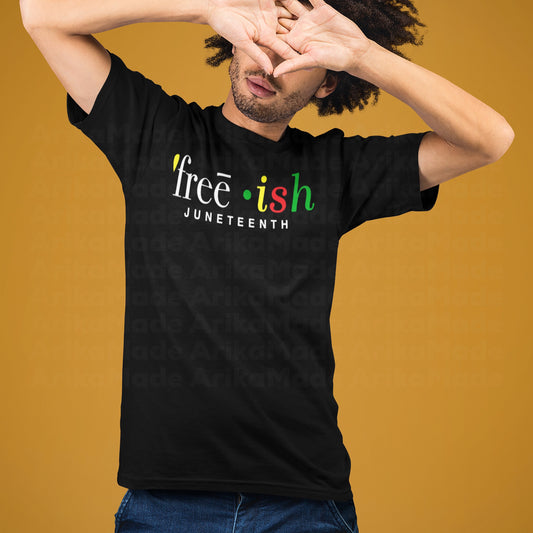 Free-ish Juneteenth Shirt