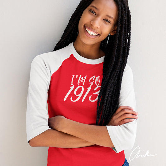 Delta Sigma Theta I'm So 1913 Raglan