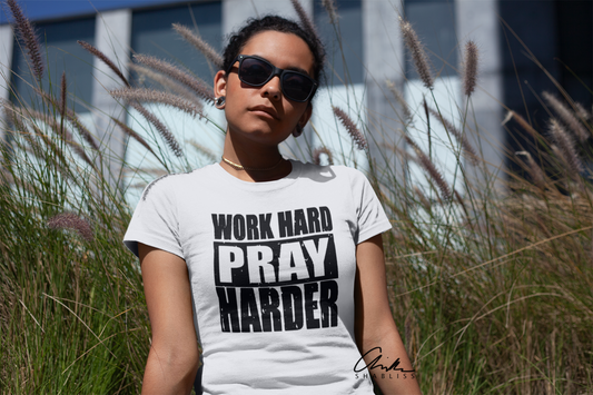 Work Hard Pray Harder
